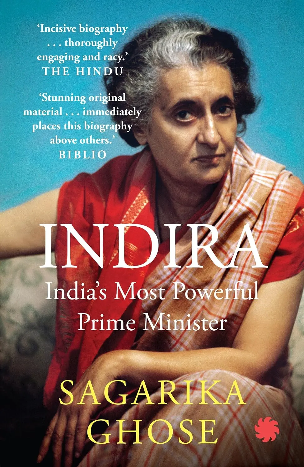 Indira India'S Most Powerful Prime Minister